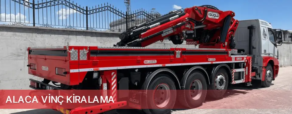 Alaca İlçemi Vinç Kiralama